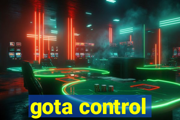 gota control